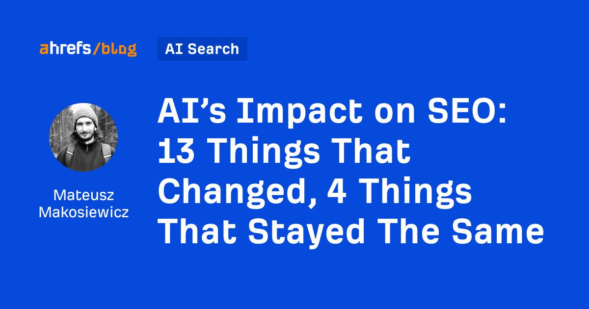ais impact on seo 13 things by mateusz makosiewicz ai search